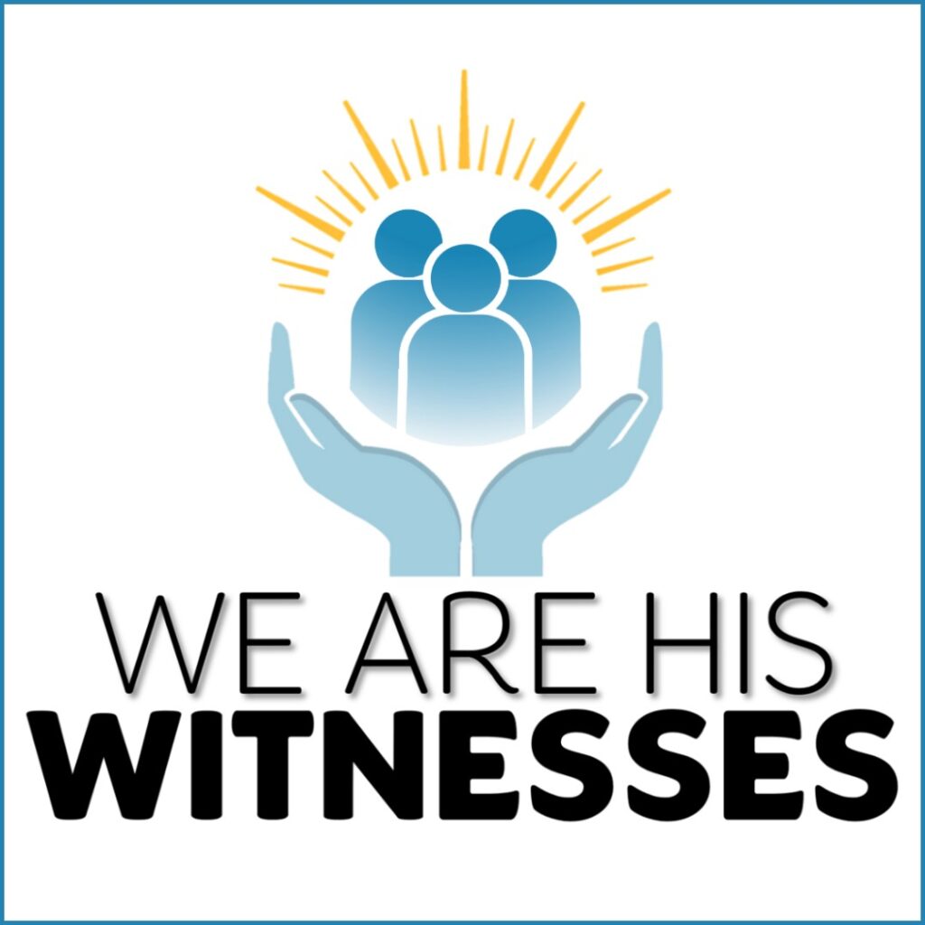 We Are His Witnesses
